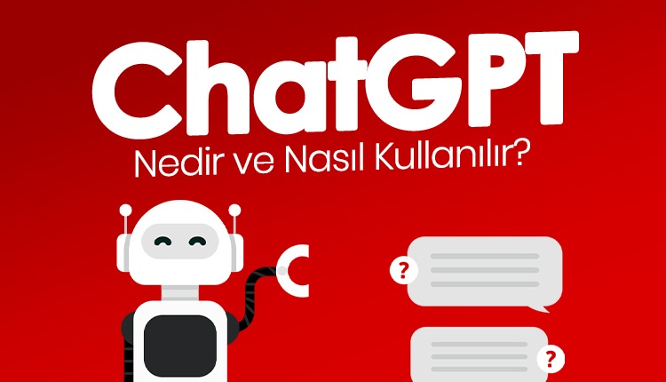 ChatGPT Nasıl Çalışır?